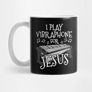 I Play Vibraphone For Jesus Vibraphonist Christian Musician Mug